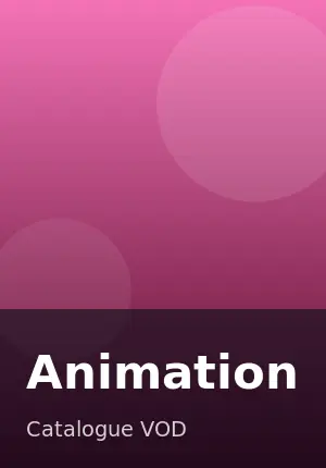 Genre VOD Animation : catalogue de films et series de l'abonnement IPTV